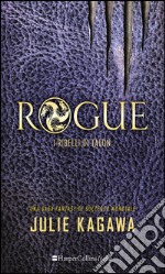 Rogue - i Ribelli di Talon. E-book. Formato EPUB