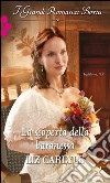 La scoperta della baronessa: I Grandi Romanzi Storici. E-book. Formato EPUB ebook di Liz Carlyle