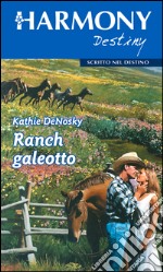 Ranch galeotto: Harmony Destiny. E-book. Formato EPUB ebook