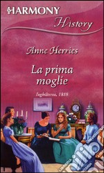 La prima moglie. E-book. Formato EPUB ebook