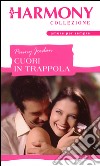 Cuori in trappola: Harmony Collezione. E-book. Formato EPUB ebook