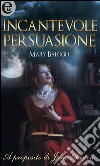 Incantevole persuasione (eLit): eLit. E-book. Formato EPUB ebook di Mary Balogh
