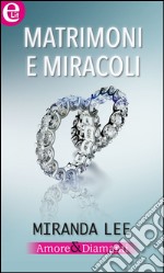 Matrimoni e miracoli (eLit): eLit. E-book. Formato EPUB ebook