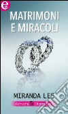 Matrimoni e miracoli (eLit). E-book. Formato EPUB ebook di Miranda Lee