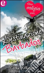 Destinazione Barbados (eLit): eLit. E-book. Formato EPUB ebook