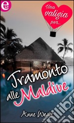 Tramonto alle Maldive (eLit): eLit. E-book. Formato EPUB