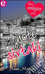 Sulle note del sirtaki (eLit): eLit. E-book. Formato EPUB ebook