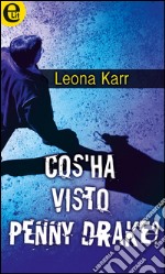 Cos'ha visto Penny Drake? (eLit): eLit. E-book. Formato EPUB