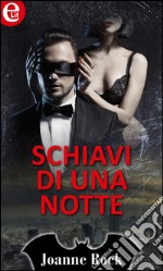 Schiavi di una notte (eLit): eLit. E-book. Formato EPUB ebook