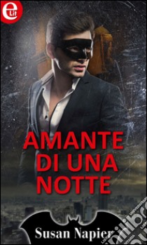 Amante di una notte (eLit): eLit. E-book. Formato EPUB ebook di Susan Napier