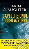 Capelli biondi, occhi azzurri: Il prequel di 'Quelle belle ragazze'. E-book. Formato EPUB ebook