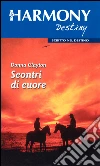 Scontri di cuore. E-book. Formato EPUB ebook di Donna Clayton