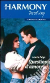 Questioni d'amore: Harmony Destiny. E-book. Formato EPUB ebook di Laurie Paige