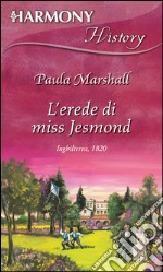 L'erede di Miss Jesmond. E-book. Formato EPUB ebook