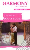 Dolci bugie: Harmony Collezione. E-book. Formato EPUB ebook