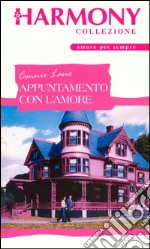 Appuntamento con l'amore: Harmony Collezione. E-book. Formato EPUB ebook