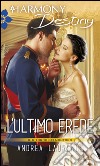 L'ultimo erede: Harmony Destiny. E-book. Formato EPUB ebook