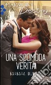 Una scomoda verità: Harmony Destiny. E-book. Formato EPUB ebook