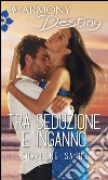 Tra seduzione e inganno: Harmony Destiny. E-book. Formato EPUB ebook