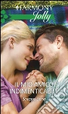 Il mio amico indimenticabile. E-book. Formato EPUB ebook di Soraya Lane