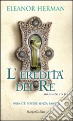 L'eredità dei re. E-book. Formato EPUB ebook