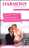 Promesse da marinaio. E-book. Formato EPUB ebook di Jacqueline Baird