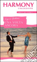 Una volta ancora: Harmony Collezione. E-book. Formato EPUB ebook