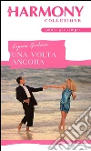 Una volta ancora: Harmony Collezione. E-book. Formato EPUB ebook di Lynne Graham