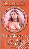 La figlia dell'astrologo. E-book. Formato EPUB ebook di Paula Marshall