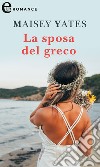 La sposa del greco (eLit): eLit. E-book. Formato EPUB ebook