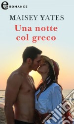 Una notte col greco (eLit): eLit. E-book. Formato EPUB