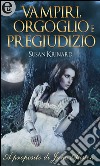 Vampiri, orgoglio e pregiudizio (eLit): eLit. E-book. Formato EPUB ebook di Susan Krinard