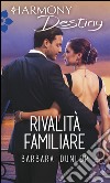 Rivalità familiare: Harmony Destiny. E-book. Formato EPUB ebook