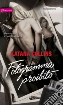 Fotogramma proibito: Harmony Passion. E-book. Formato EPUB ebook di Katana Collins