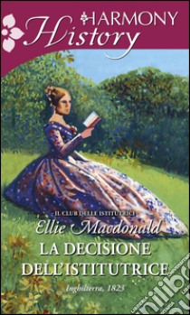 La decisione dell'istitutrice. E-book. Formato EPUB ebook di Ellie Macdonald