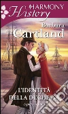 L'identità della duchessa. E-book. Formato EPUB ebook di Barbara Cartland