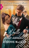 Il ballo dello scandalo: I Grandi Romanzi Storici. E-book. Formato EPUB ebook di Julianne MacLean