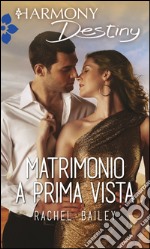 Matrimonio a prima vista: Harmony Destiny. E-book. Formato EPUB ebook