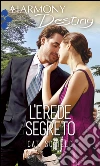 L'erede segreto. E-book. Formato EPUB ebook di Cat Schield
