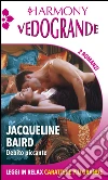 Debito piccante: Ricatto d'estate | Il destino in un bacio. E-book. Formato EPUB ebook di Jacqueline Baird
