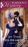 Spia per amore. E-book. Formato EPUB ebook