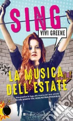 Sing - La musica dell'estate. E-book. Formato EPUB ebook