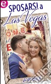 Sposarsi a Las Vegas (eLit): eLit. E-book. Formato EPUB ebook di Jackie Braun