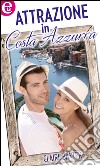 Attrazione in Costa Azzurra (eLit): eLit. E-book. Formato EPUB ebook