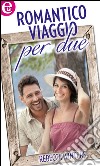 Romantico viaggio per due (eLit): eLit. E-book. Formato EPUB ebook