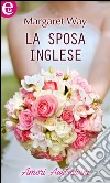 La sposa inglese (eLit): eLit. E-book. Formato EPUB ebook