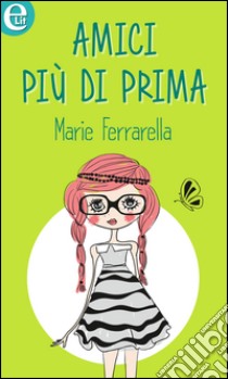 Amici più di prima (eLit): eLit. E-book. Formato EPUB ebook di Marie Ferrarella