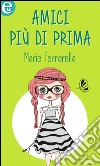 Amici più di prima (eLit): eLit. E-book. Formato EPUB ebook di Marie Ferrarella