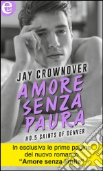 Amore senza paura (eLit): Saints of Denver -  Vol.0.5. E-book. Formato EPUB ebook