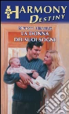 La donna dei suoi sogni: Harmony Destiny. E-book. Formato EPUB ebook di Metsy Hingle